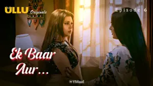 Thumbnail and Poster of the Ek Baar Aur Episode 6 Video