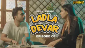 Thumbnail and Poster of the Ladla Dever Episode 1 Video