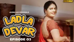 Thumbnail and Poster of the Ladla Dever Episode 3 Video