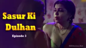 Thumbnail and Poster of the Sasur Ki Dulhan Episode 3 Video