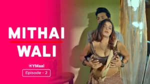 Thumbnail and Poster of the Mithai Wali Episode 2 Video