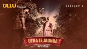 Thumbnail and Poster of the Utha Le Jaunga Episode 4 Video