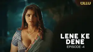 Thumbnail and Poster of the Lene Ke Dene Episode 4 Video