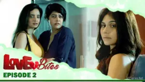 Thumbnail and Poster of the Love Bites Episode 2 Video