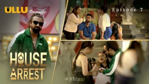 Thumbnail and Poster of the House Arrest Episode 7 Video