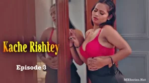 Thumbnail and Poster of the Kache Rishtey Episode 3 Video