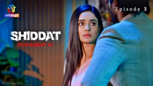Thumbnail and Poster of the Shiddat Mohabbat Ki Episode 3 Video