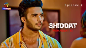 Thumbnail and Poster of the Shiddat Mohabbat Ki Episode 7 Video
