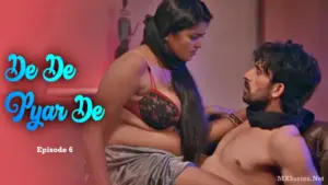 Thumbnail and Poster of the De De Pyar De Episode 6 Video