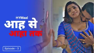 Thumbnail and Poster of the Aah Se Aaha Tak Episode 3 Video