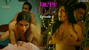 Thumbnail and Poster of the Dil Pe Bojh Episode 6 Video