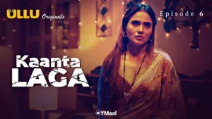 Thumbnail and Poster of the Kaanta Laga Episode 6 Video
