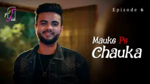 Thumbnail and Poster of the Mauke Pe Chauka Episode 6 Video